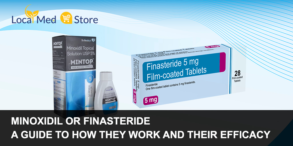 Minoxidil or Finasteride: Which Medicine is Right For You?