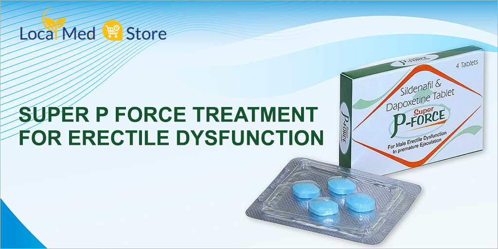 Super P Force Tablets | Buy Super P Force Tablets | Order Super P Force Pills